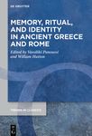 Memory, Ritual, and Identity in Ancient Greece and Rome - 圖片 1