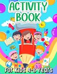 Activity Book For Kids 4-8 Years Old: Fun Learning Activity Book For Girls And Boys Ages 5-7 6-9. Cool Activities And Engaging Games Book for Children - 圖片 1