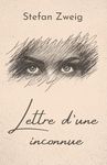 Lettre d'une inconnue: de Stefan Zweig Format Broché - 圖片 1