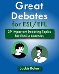 Great Debates for ESL/EFL: 39 Important Debating Topics for English Learners - 圖片 1