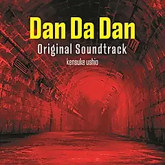 ダンダダン: Original Soundtrack (2CD)