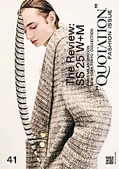 Quotation Fashion Issue Vol.41: The Review SS2025 W+M