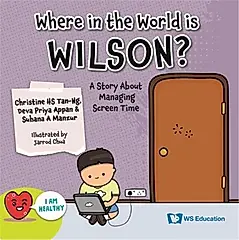 Where in The World Is Wilson?: A Story about Managing Screen Time