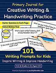 Primary Journal with 101 Writing Prompts for Kids: Creative Writing and Handwriting Practice Workbook for Elementary School Grades 1