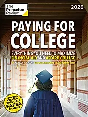 Paying for College, 2026: Everything You Need to Maximize Financial Aid and Afford College