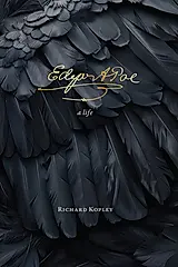 Edgar Allan Poe: A Life