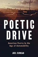 Poetic Drive: American Poetry in the Age of Automobility