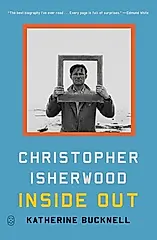 Christopher Isherwood Inside Out
