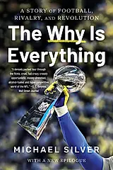 The Why Is Everything: A Story of Football, Rivalry, and Revolution