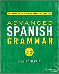 Advanced Spanish Grammar: A Self-Teaching Guide