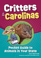 Critters of the Carolinas: Pocket Guide to Animals in Your State