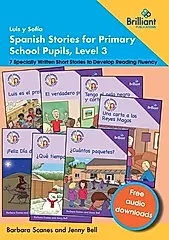 Luis y Sofía Spanish Stories for Primary School Pupils, Level 3: 7 Specially Written Short Stories to Develop Reading Fluency