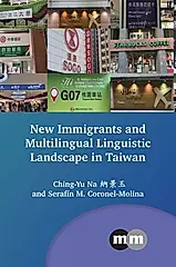 New Immigrants and Multilingual Linguistic Landscape in Taiwan