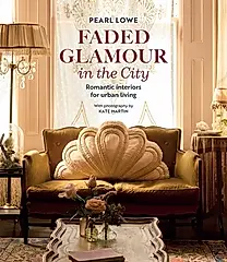 Faded Glamour in the City: Romantic Interiors for Urban Living