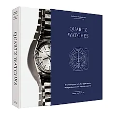 Quartz Watches: From Early Quartz to the Apple Watch, 90 Ingenious Electric Watches Explored