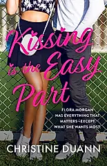 Kissing Is the Easy Part