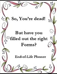 So, Your Dead: But have you filled the right Forms