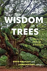 The Wisdom of Trees: Thinking Through Arboreality