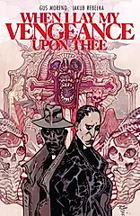 When I Lay My Vengeance Upon Thee