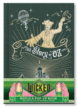 Wicked: The Story of Oz & the Wonderful Wizard Replica Pop-Up Book