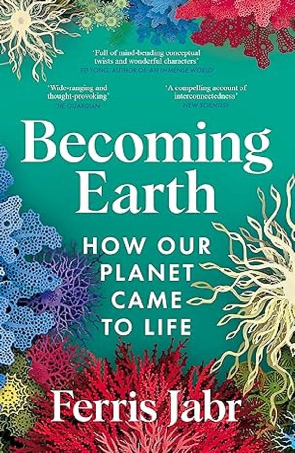 Becoming Earth : how our planet came to life 
