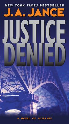 Justice Denied: A J. P. Beaumont Novel