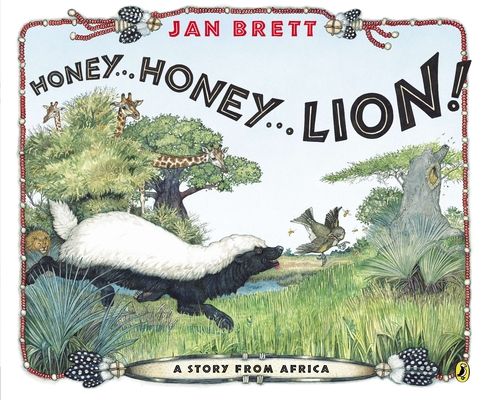 Honey...Honey...Lion!: A Story from Africa