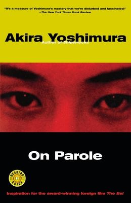 On Parole: A Novel by the Author of Shipwrecks