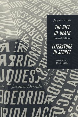 The Gift of Death (2 Ed.) & Literature in Secret