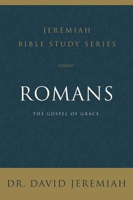 Romans: The Gospel of Grace