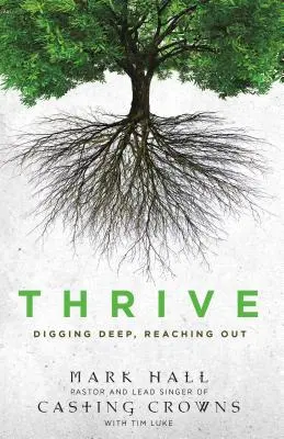 The Thrive: Digging Deep, Reaching Out