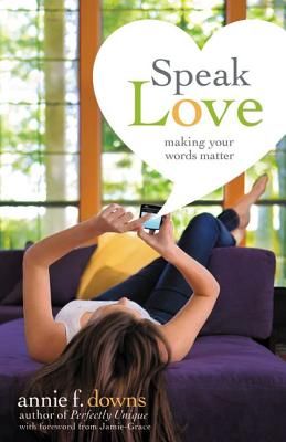 The Speak Love: Making Your Words Matter