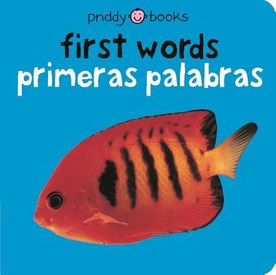 First Words / Primeras Palabras Bilingual (Bright Baby): Primeras Palabras