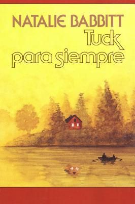 Tuck Para Siempre = Tuck Everlasting