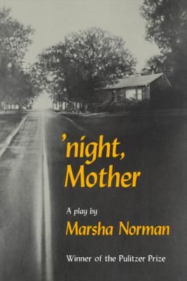 Night, Mother: A Play
