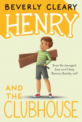Henry Huggins 5: Henry and the Clubhouse