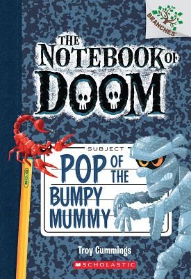 The Notebook of Doom 6: Pop of the Bumpy Mummy