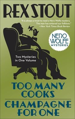 Nero Wolfe Mysteries: Too Many Cooks+Champagne for One