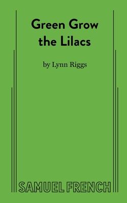 Green Grow the Lilacs