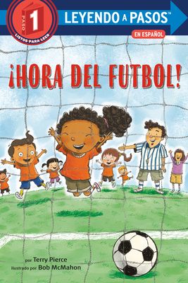 ¡hora del Fã°tbol! (Soccer Time! Spanish Edition)