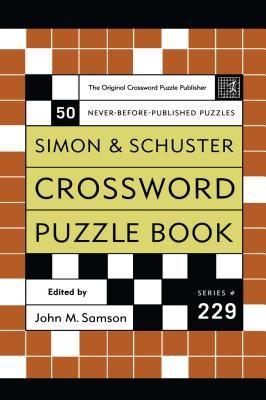 Simon and Schuster Crossword Puzzle Book #229: The Original Crossword Puzzle Publisher