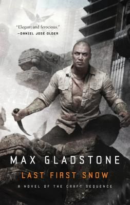 Last First Snow: A Novel of the Craft Sequence