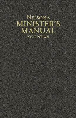 Nelson's Minister's Manual, KJV Edition
