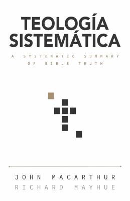 Teología Sistemática: Un Estudio Profundo de la Doctrina Bíblica