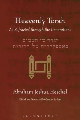 Heavenly Torah: As Refracted Through the Generations