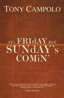 It's Friday But Sunday's Comin