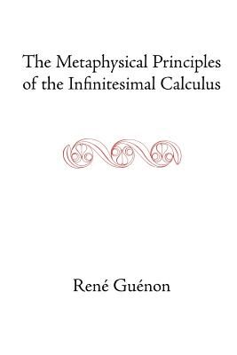 The Metaphysical Principles of the Infinitesimal Calculus