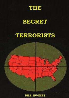 The Secret Terrorists: (the responsables of the Assassination of Lincoln, the Sinking of Titanic, the world trade center and more with good content in