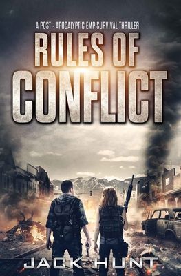 Rules of Conflict: A Post-Apocalyptic EMP Survival Thriller