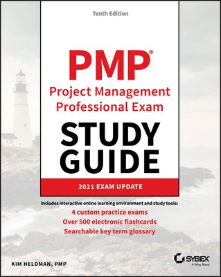 PMP Project Management Professional Exam Study Guide (10 Ed.)